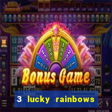 3 lucky rainbows slot demo