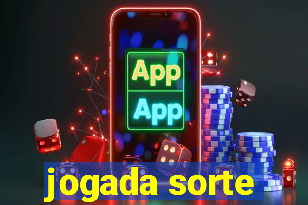 jogada sorte