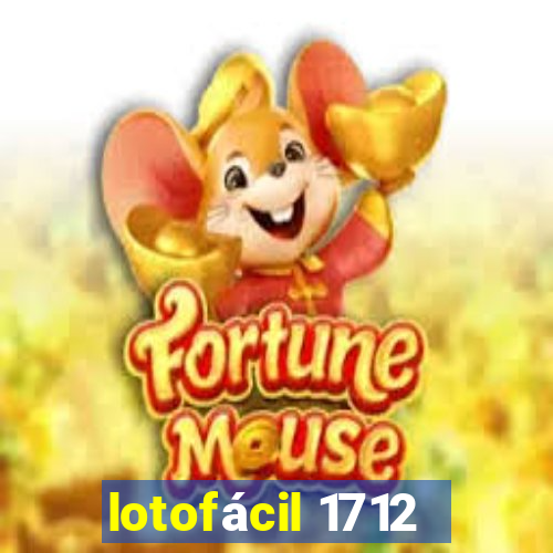 lotofácil 1712