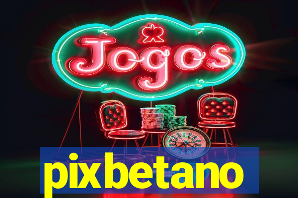 pixbetano