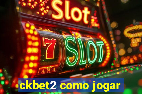 ckbet2 como jogar