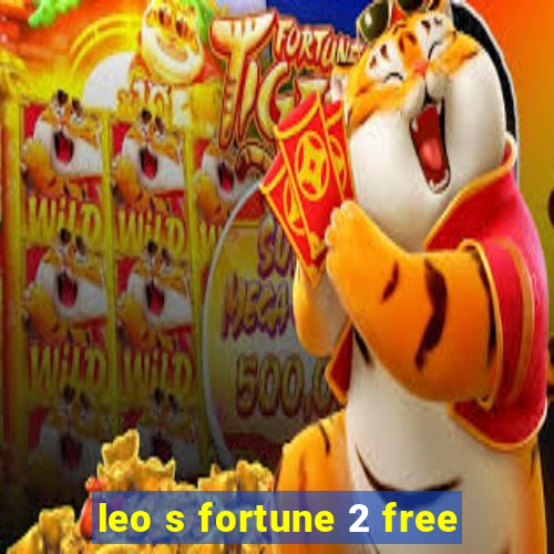 leo s fortune 2 free