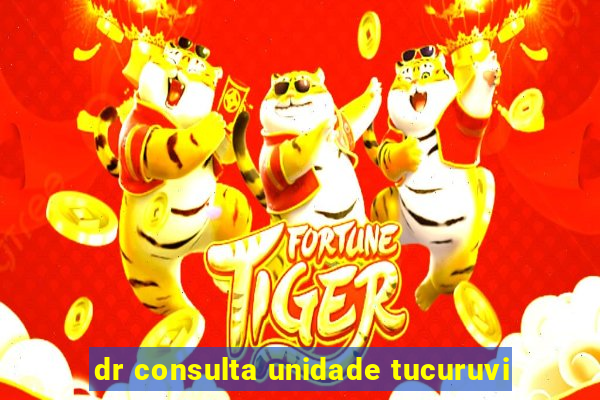 dr consulta unidade tucuruvi