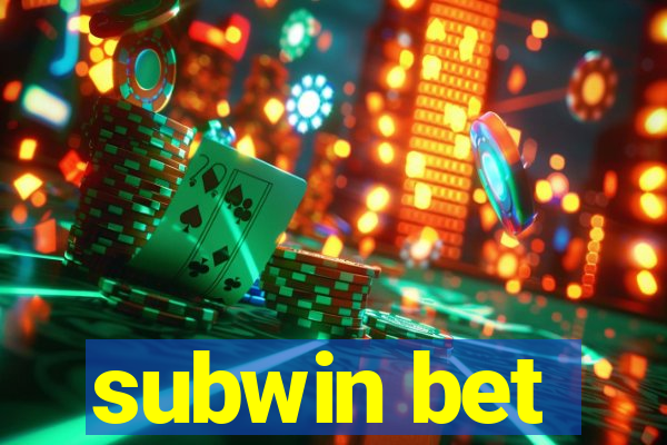 subwin bet