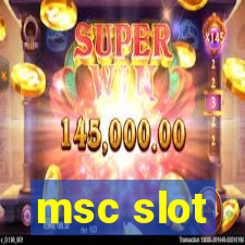 msc slot