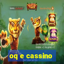 oq e cassino