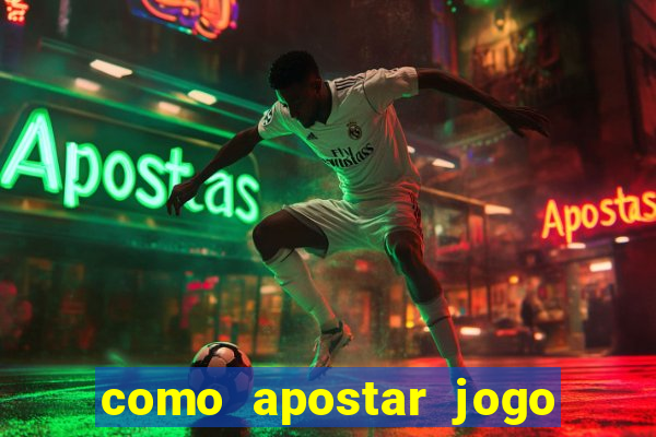 como apostar jogo de futebol