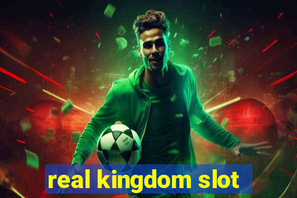 real kingdom slot