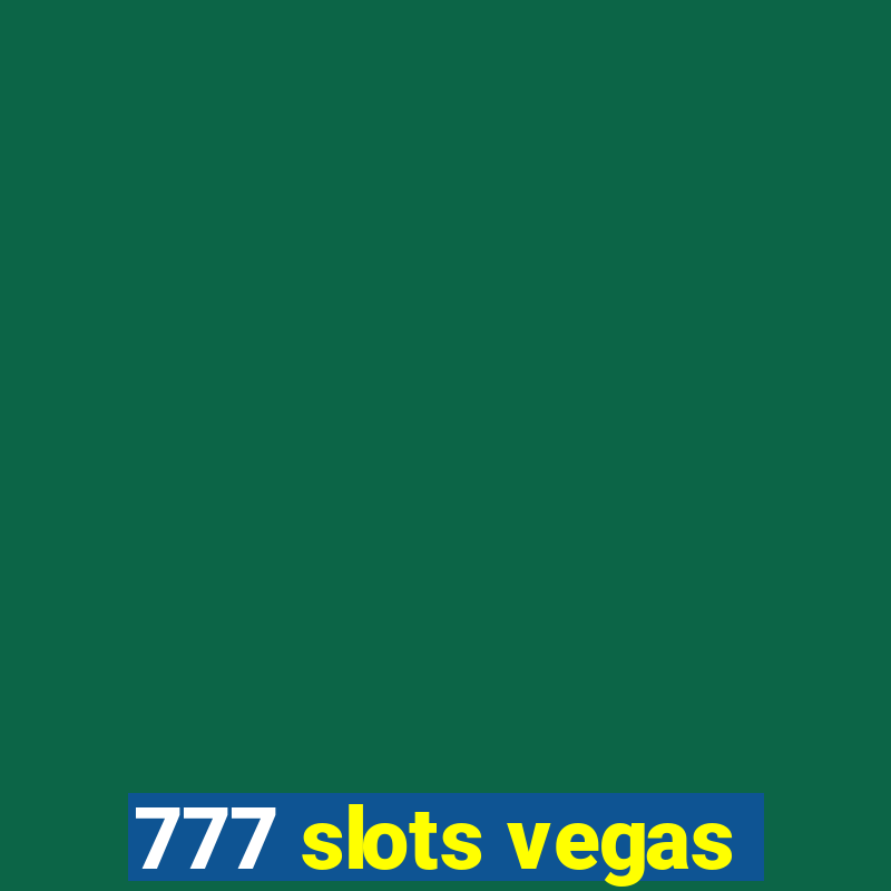 777 slots vegas