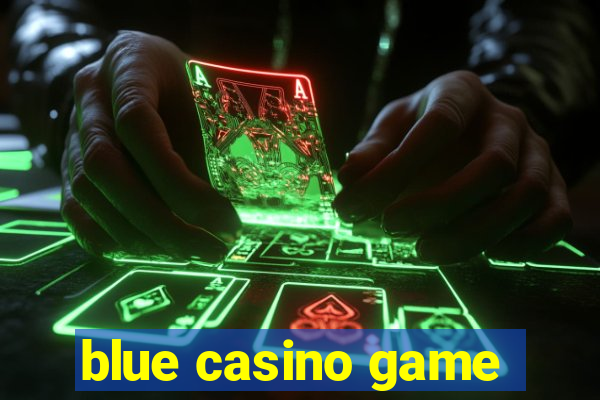 blue casino game