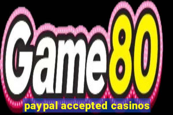 paypal accepted casinos