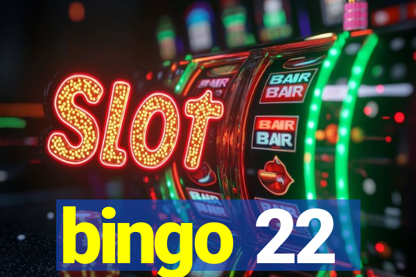 bingo 22