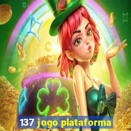 137 jogo plataforma