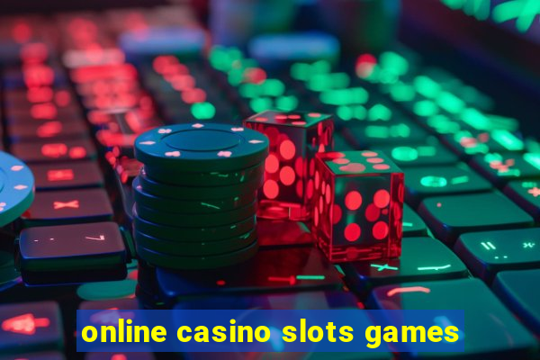 online casino slots games