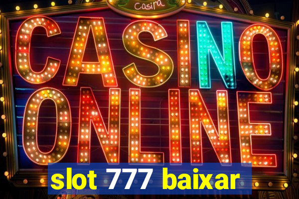 slot 777 baixar