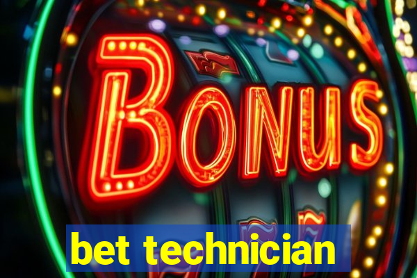 bet technician