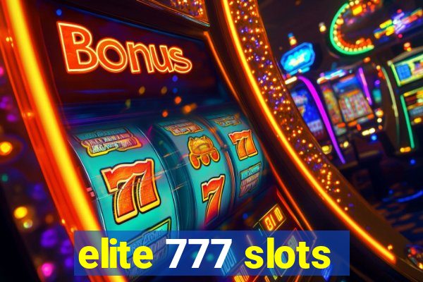 elite 777 slots