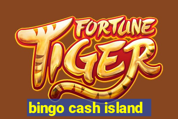 bingo cash island