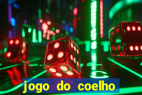 jogo do coelho como ganhar