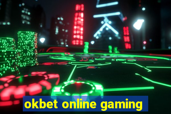 okbet online gaming