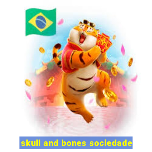 skull and bones sociedade