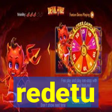 redetu