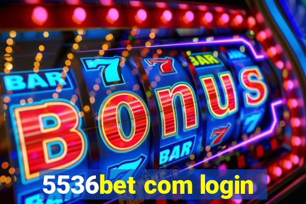 5536bet com login