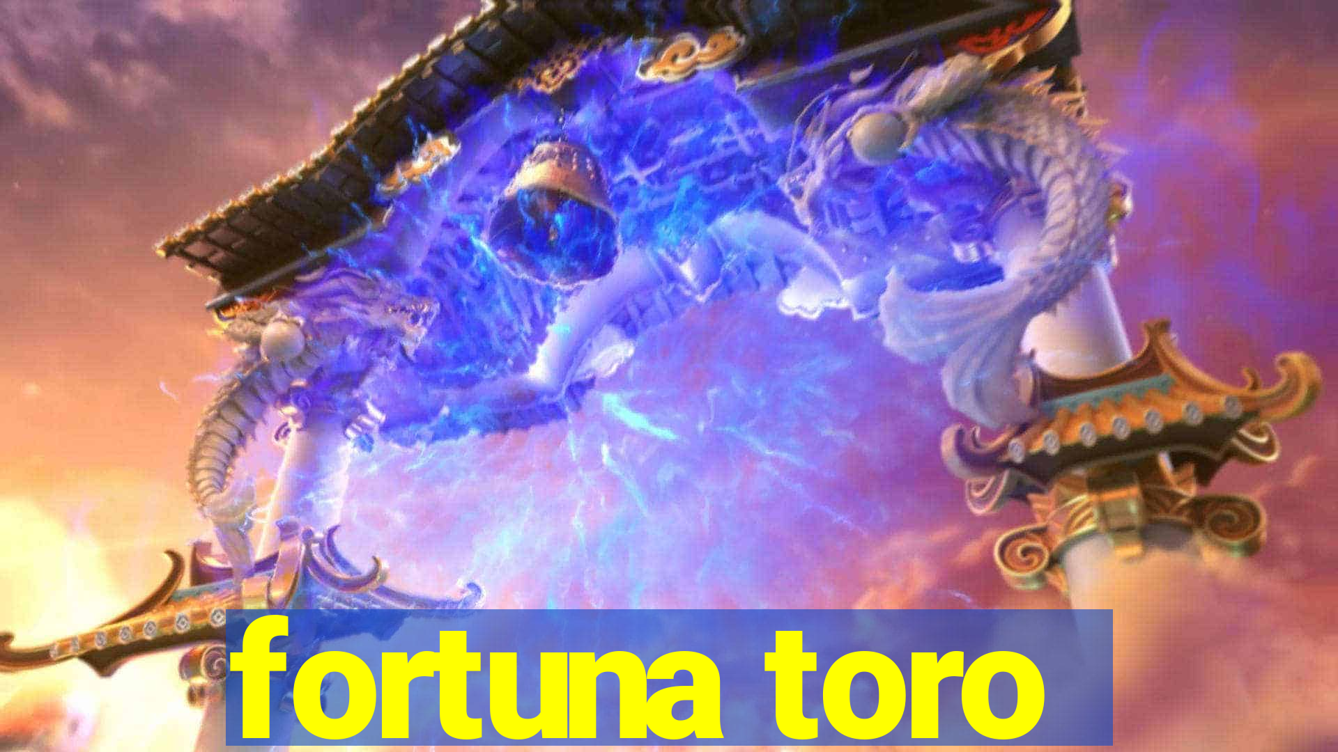 fortuna toro