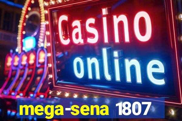 mega-sena 1807