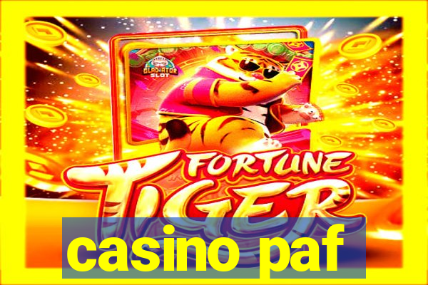 casino paf