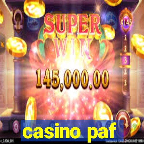 casino paf