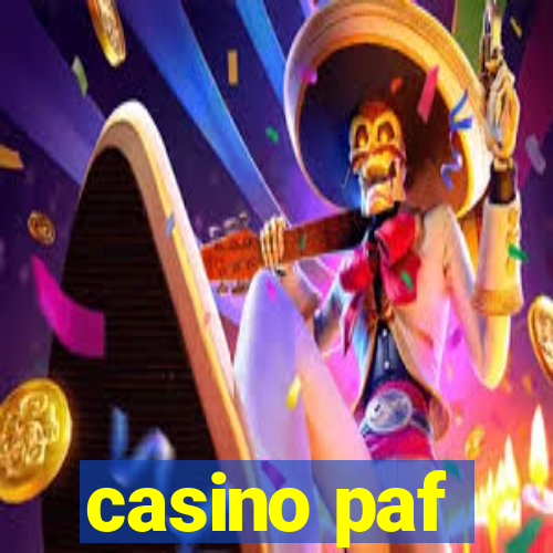 casino paf