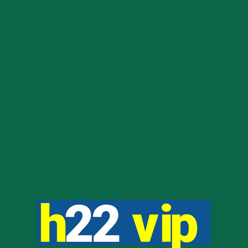 h22 vip