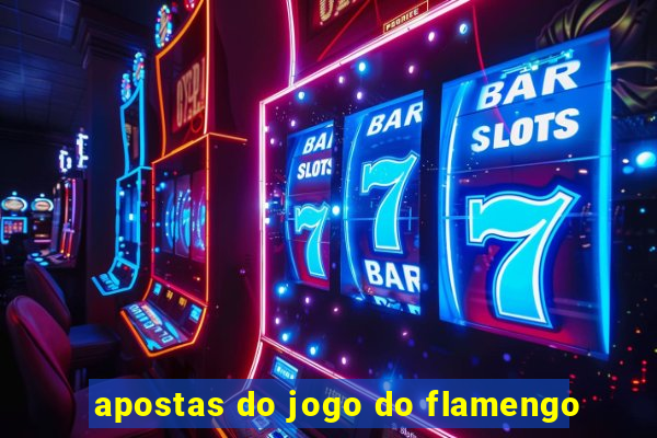 apostas do jogo do flamengo