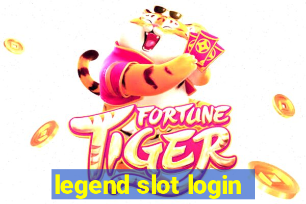 legend slot login