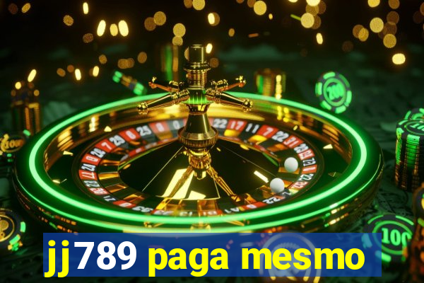 jj789 paga mesmo