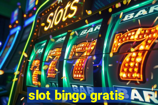 slot bingo gratis