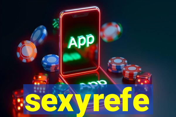 sexyrefe