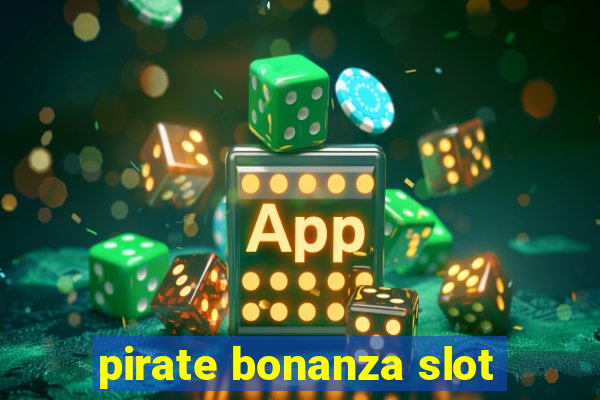 pirate bonanza slot