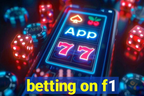 betting on f1