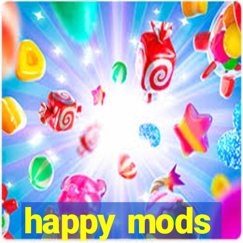 happy mods