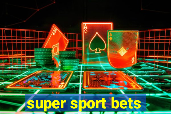 super sport bets