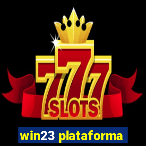 win23 plataforma