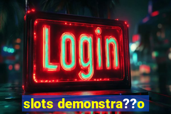 slots demonstra??o