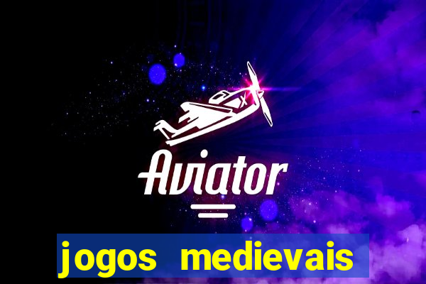 jogos medievais para android