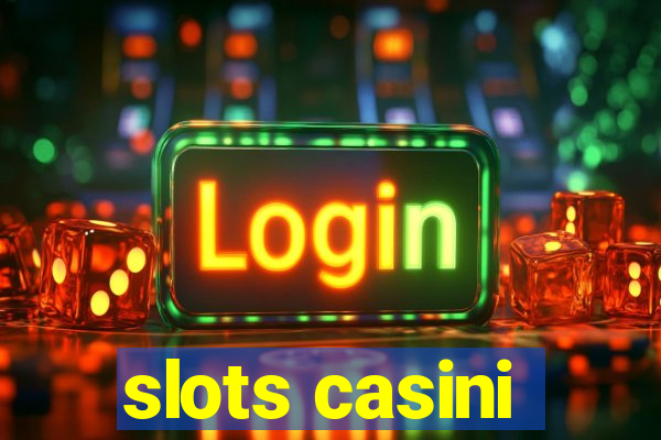 slots casini