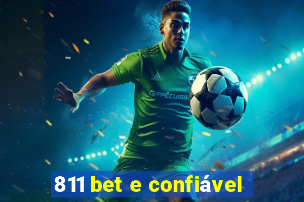 811 bet e confiável