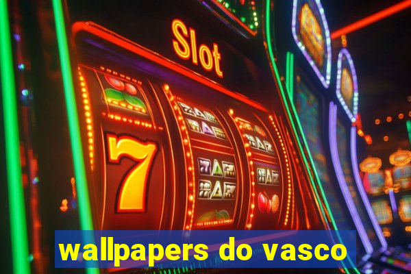 wallpapers do vasco