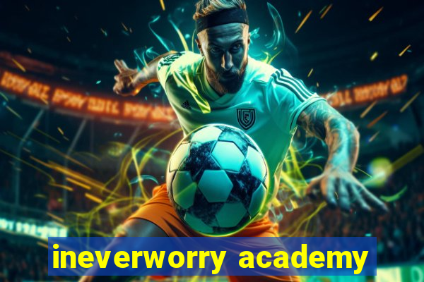 ineverworry academy