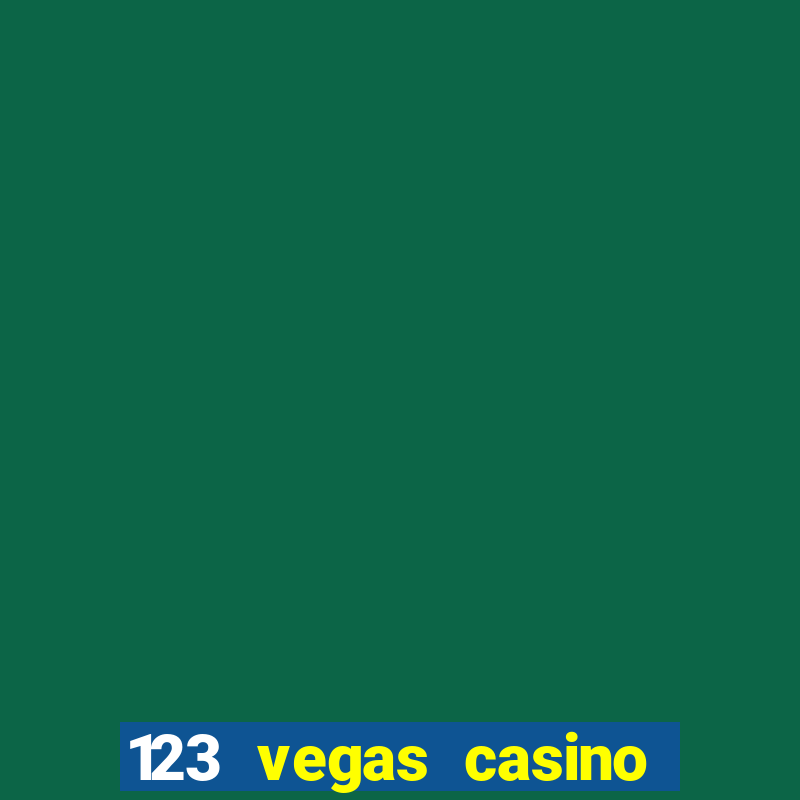 123 vegas casino $300 no deposit bonus